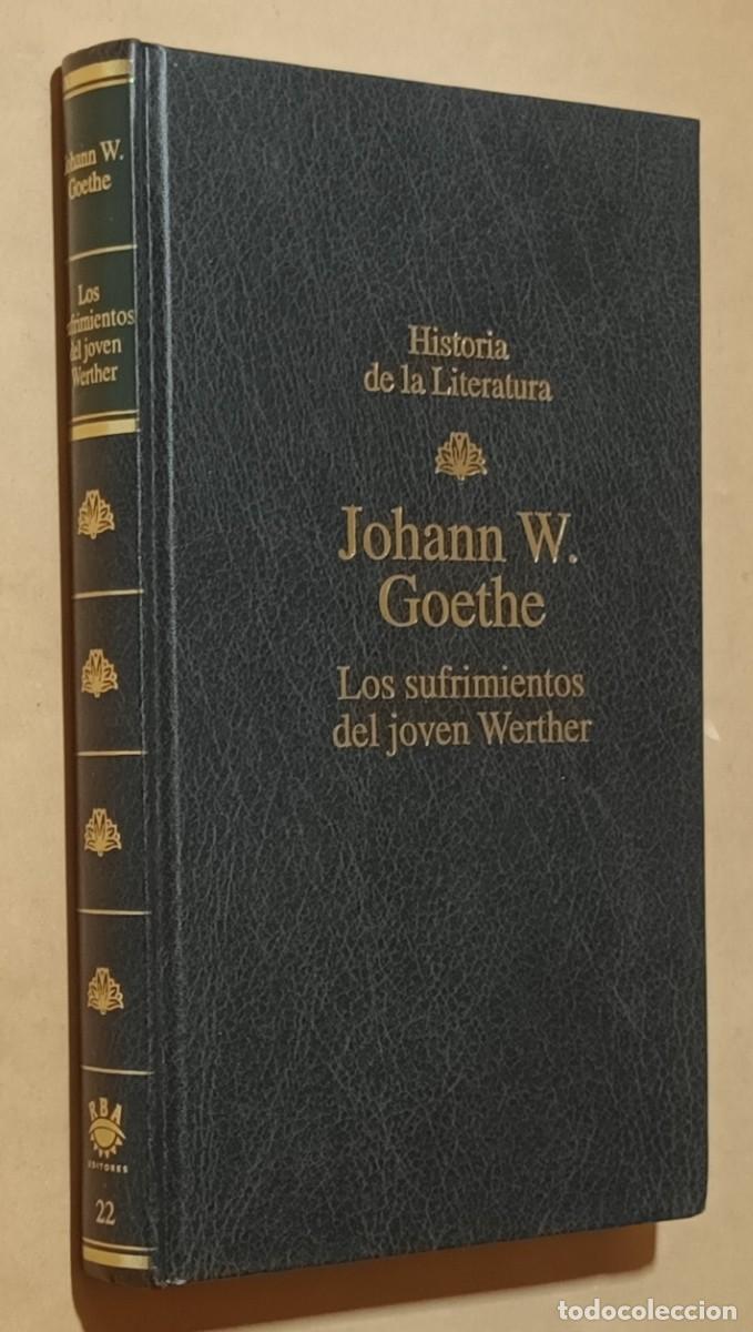 Libros de segunda mano: LOS SUFRIMIENTOS DEL JOVEN WERTHER - JOHANN W. GOETHE - RBA - 1994