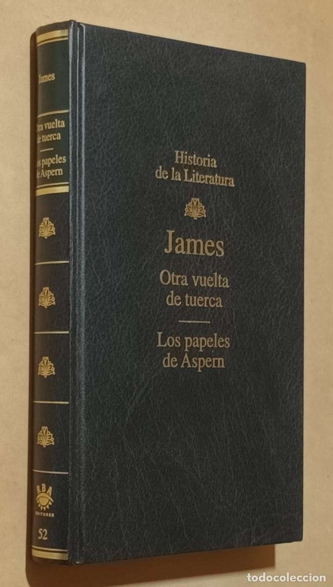 Libros de segunda mano: OTRA VUELTA DE TUERCA / LOS PAPELES DE ASPERN - HENRY JAMES - RBA - 1995