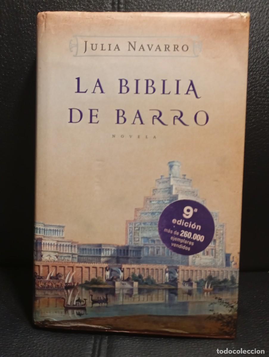 Libros de segunda mano: LA BIBLIA DE BARRO - LIBRO - TAPA DURA - JULIA NAVARRO - PLAZA & JANES - 2006