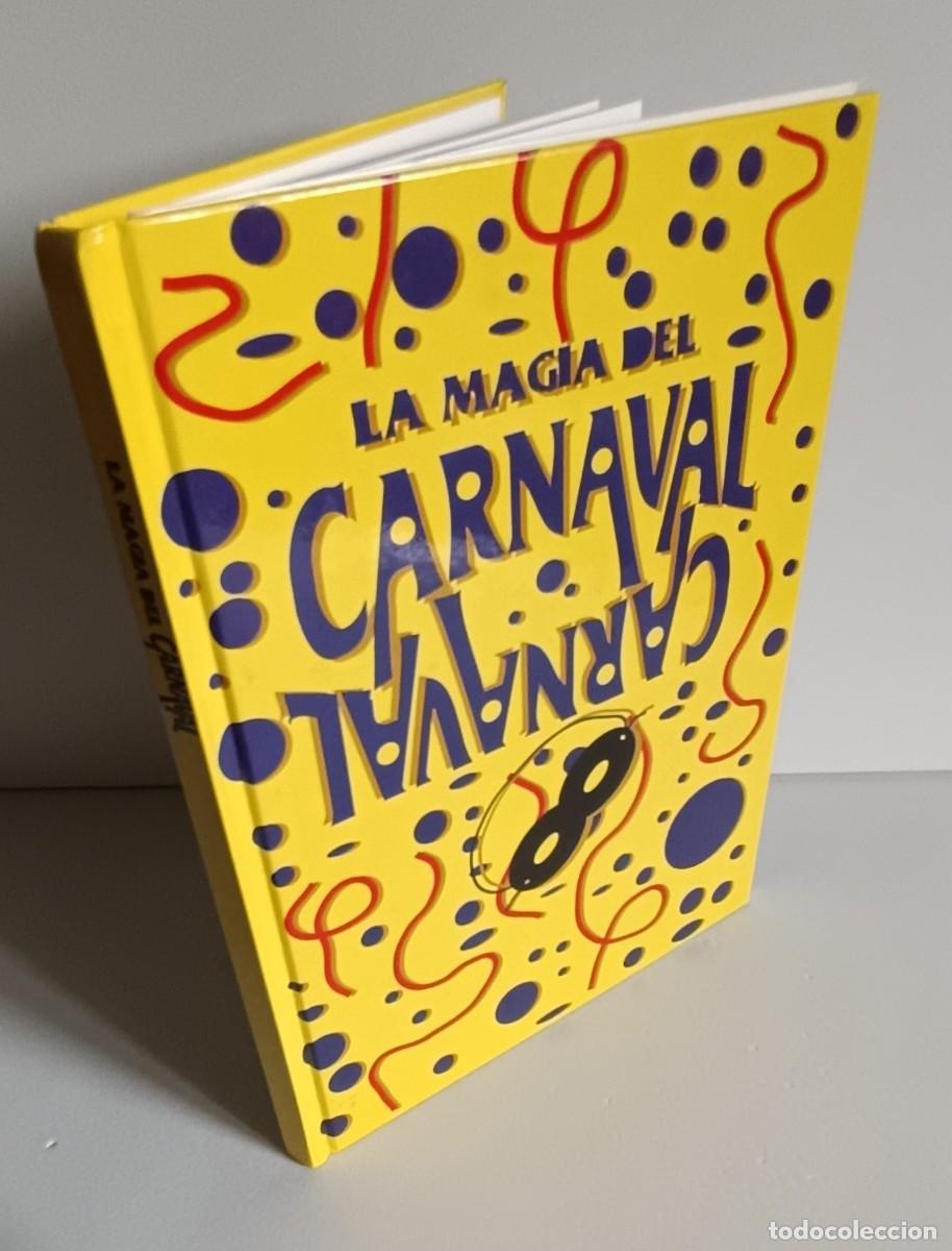 Libros de segunda mano: LA MAGIA DEL CARNAVAL. NESTL&Eacute;. CORONDEL 1993. il.