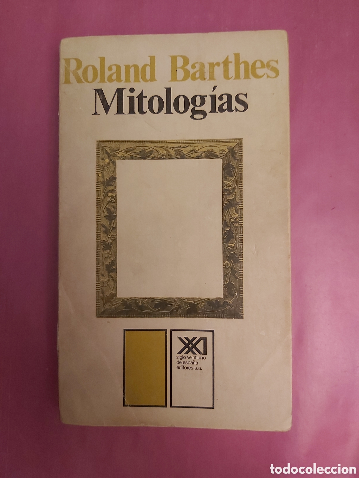 Libros de segunda mano: MITOLOG&Iacute;AS ROLAND BARTHES SIGLO XXI 1980
