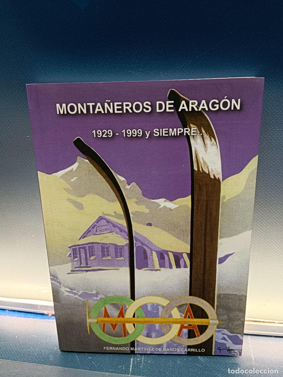 Libros de segunda mano: libro, MONTA&Ntilde;EROS DE ARAGON de FERNANDO MARTINEZ DE BA&Ntilde;OS CARRILLO, prames