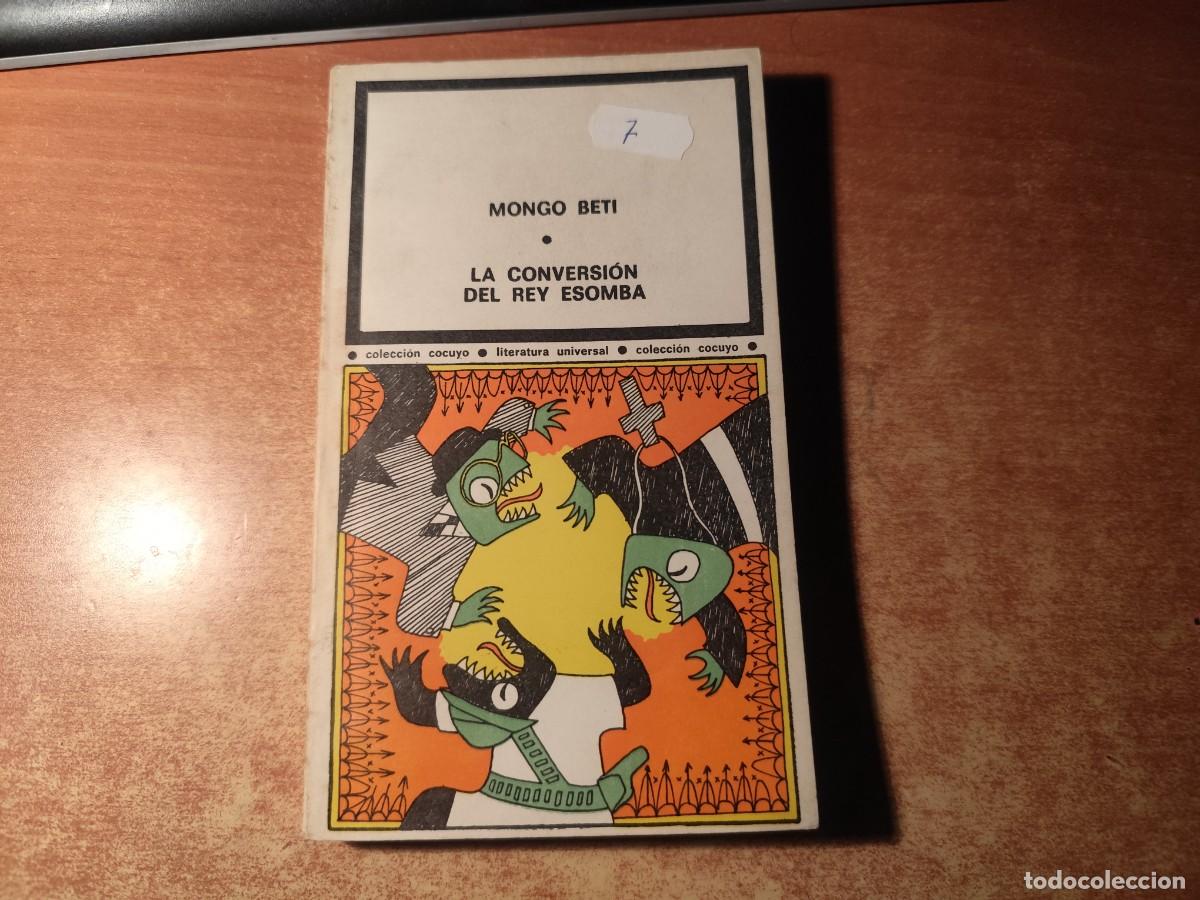 Libros de segunda mano: La Conversi&oacute;n del Rey Esomba Mongo Beti Editorial de Arte y Literatura La Habana 1975