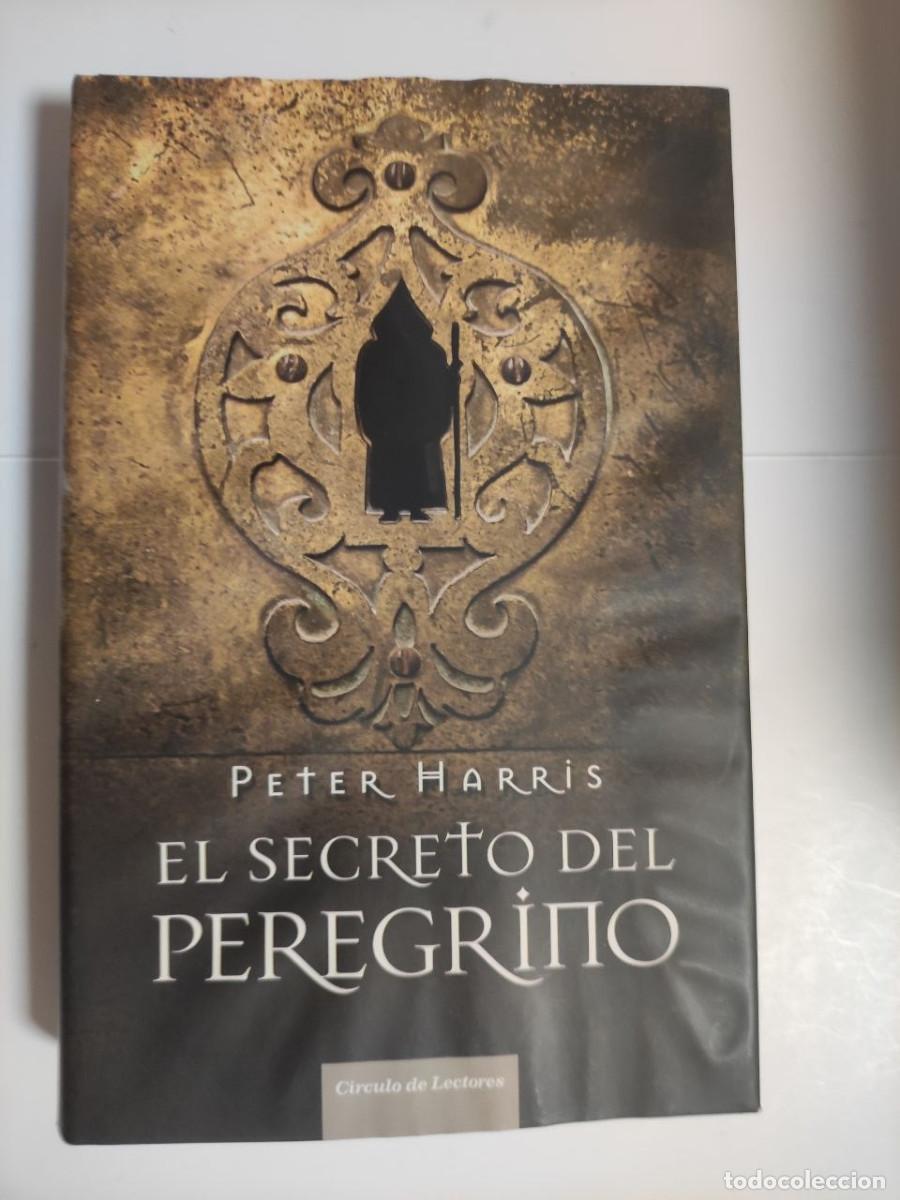 Libros de segunda mano: El Secreto del peregrino. Peter Harris. (val4)