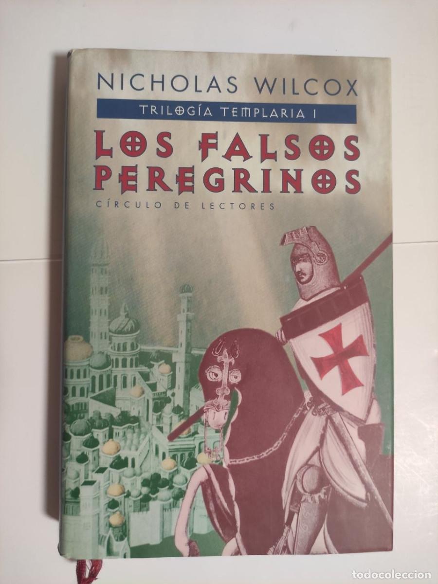 Libros de segunda mano: Los falsos peregrinos - Nicholas Wilcox, (val4)