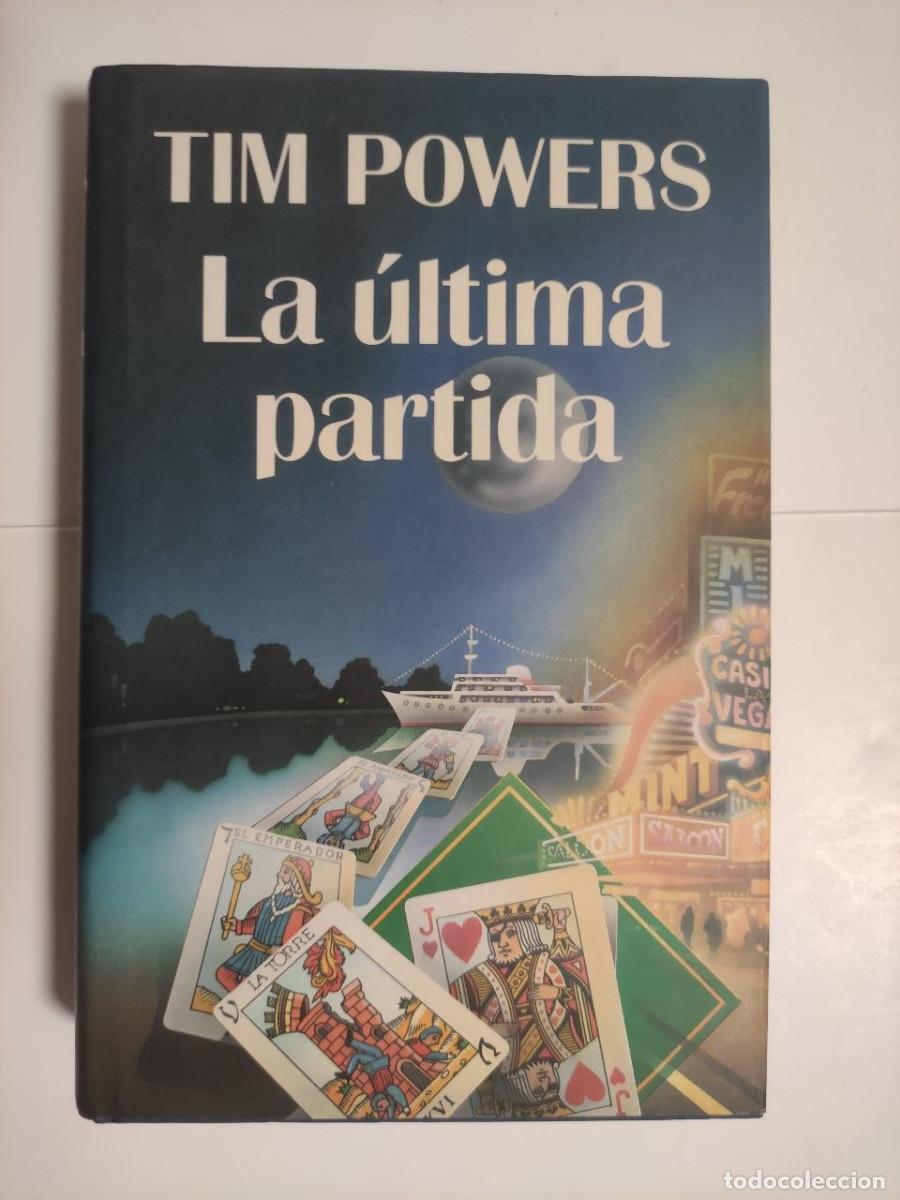 Libros de segunda mano: La &uacute;ltima partida - Tim Powers (val4)