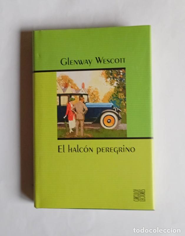 Libros de segunda mano: EL HALCON PEREGRINO - GLENWAY WESCOTT