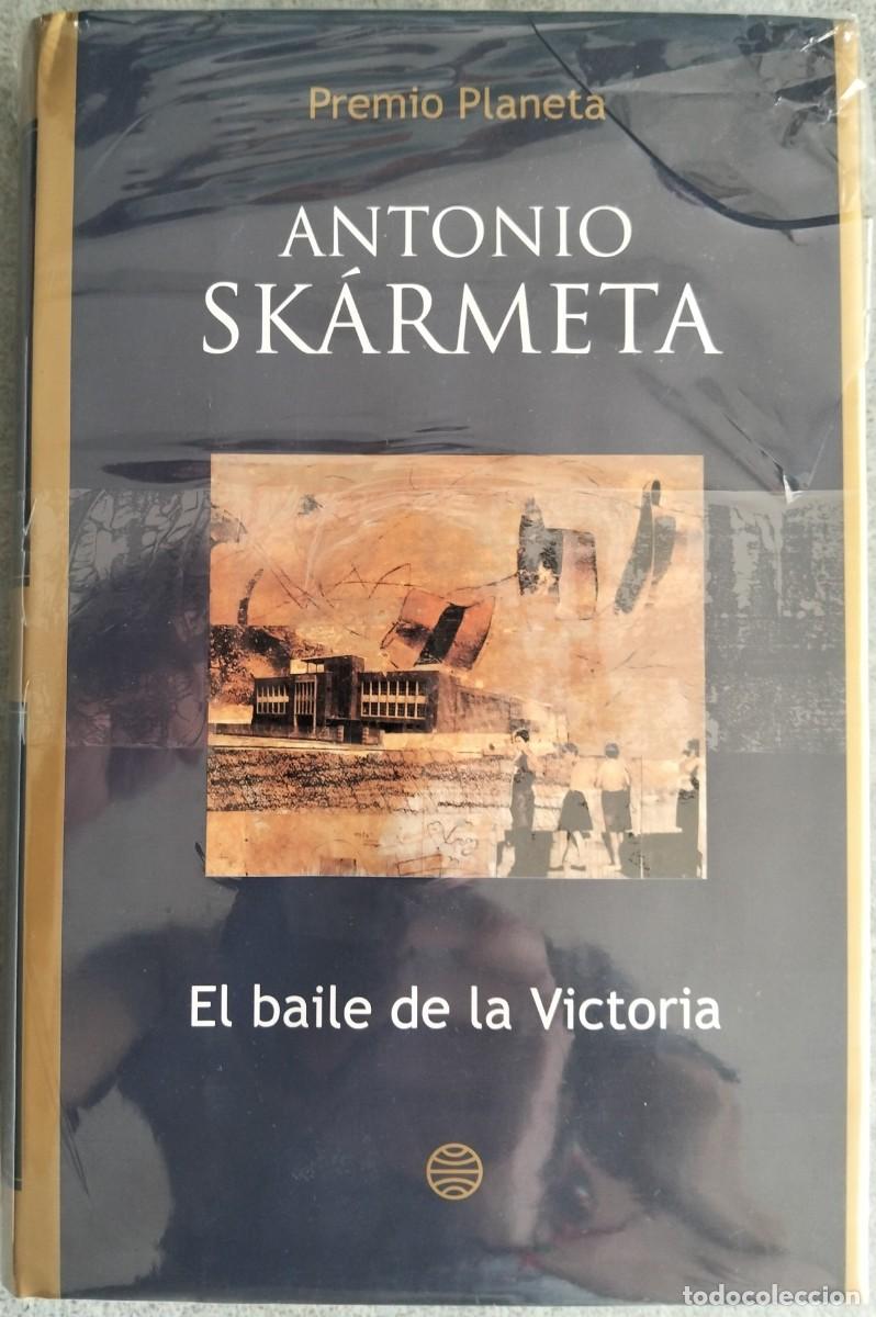 Libros de segunda mano: EL BAILE DE LA VICTORIA de Antonio Sk&aacute;rmeta. Premio Planeta 2003