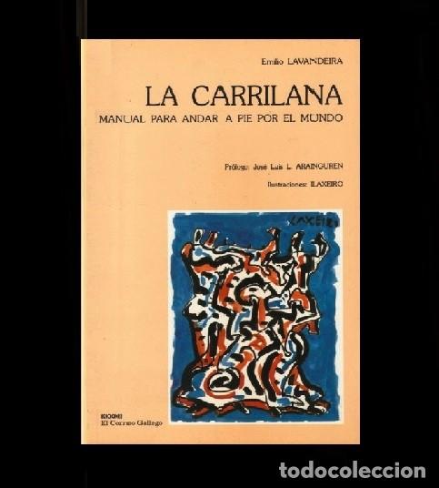 Libros de segunda mano: �F2873 - LA CARRILANA. MANUAL ANDAR A PIE POR EL MUNDO. LAVANDEIRA. ILUSTRACIONES LAXEIRO. GALICIA