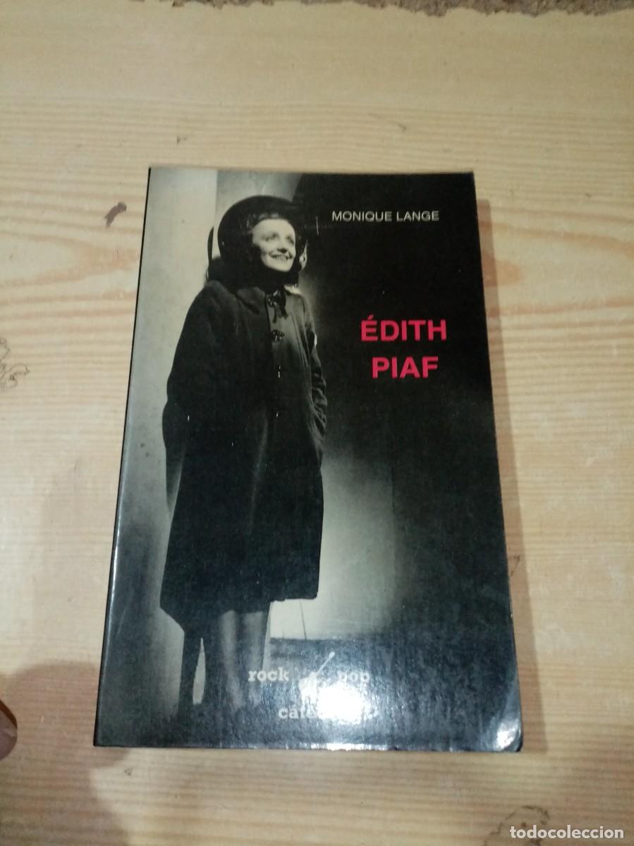 Libros de segunda mano: EDITH PIAF. MONIQUE LANGE. ROCK POP CATEDRA. EST31B2