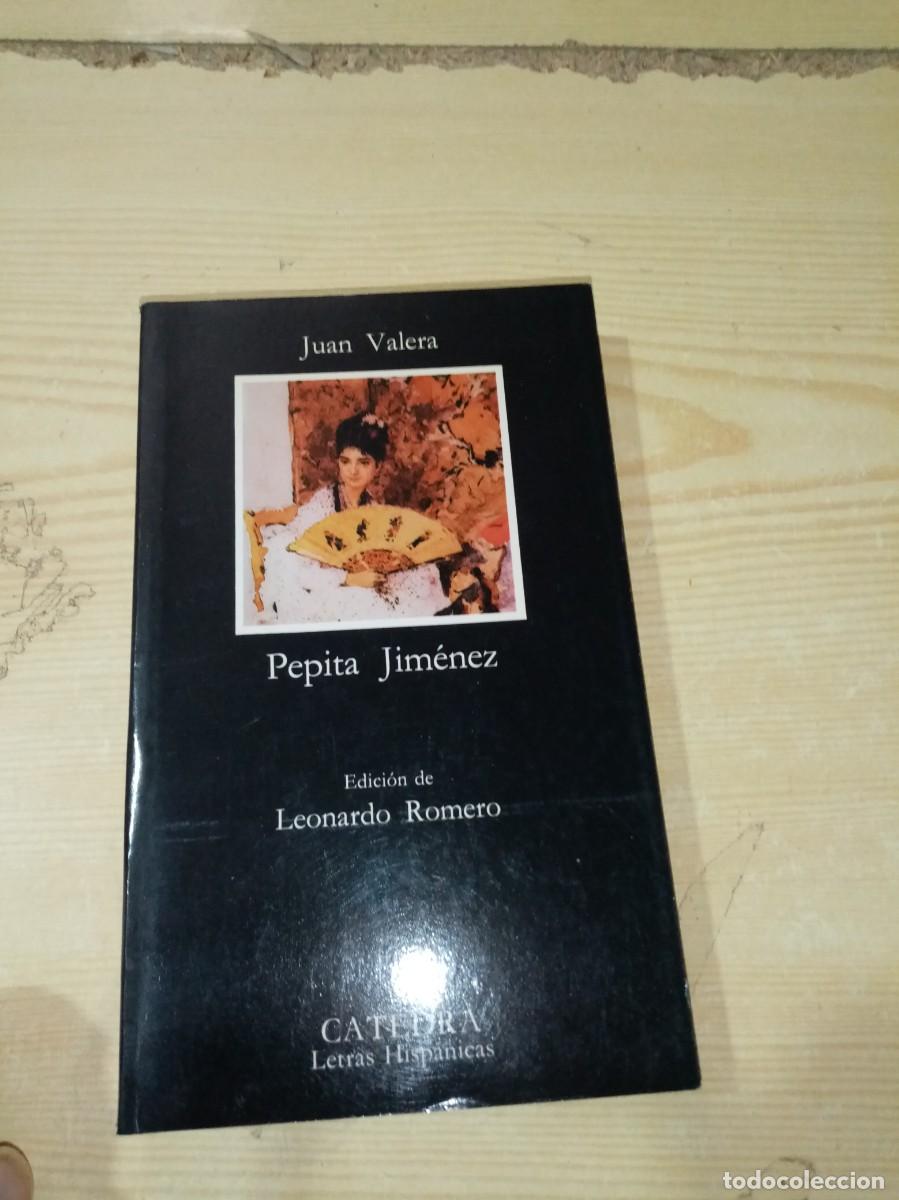 Libros de segunda mano: PEPITA JIMENEZ. JUAN VALERA. CATEDRA. EST13B7