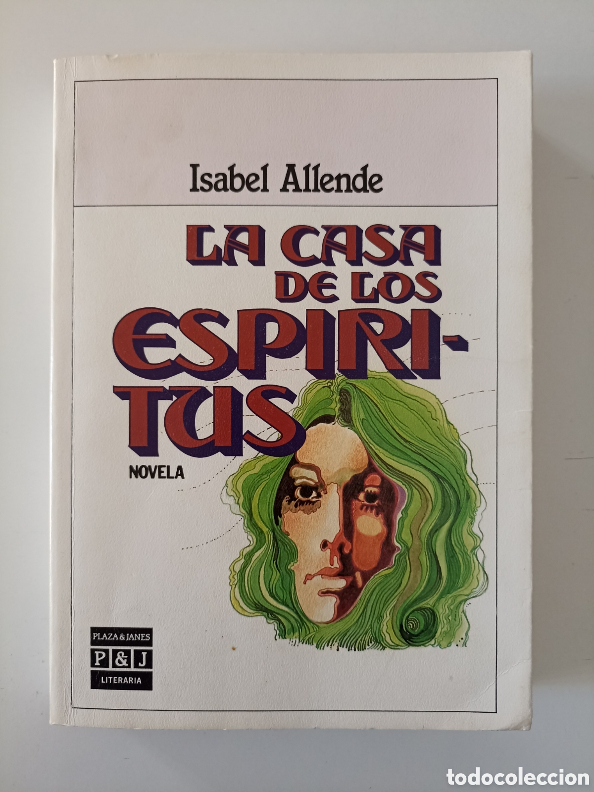 Libros de segunda mano: Isabel Allende - La casa de los esp&iacute;ritus (Plaza & Jan&eacute;s, 1987) 24&ordf; edici&oacute;n