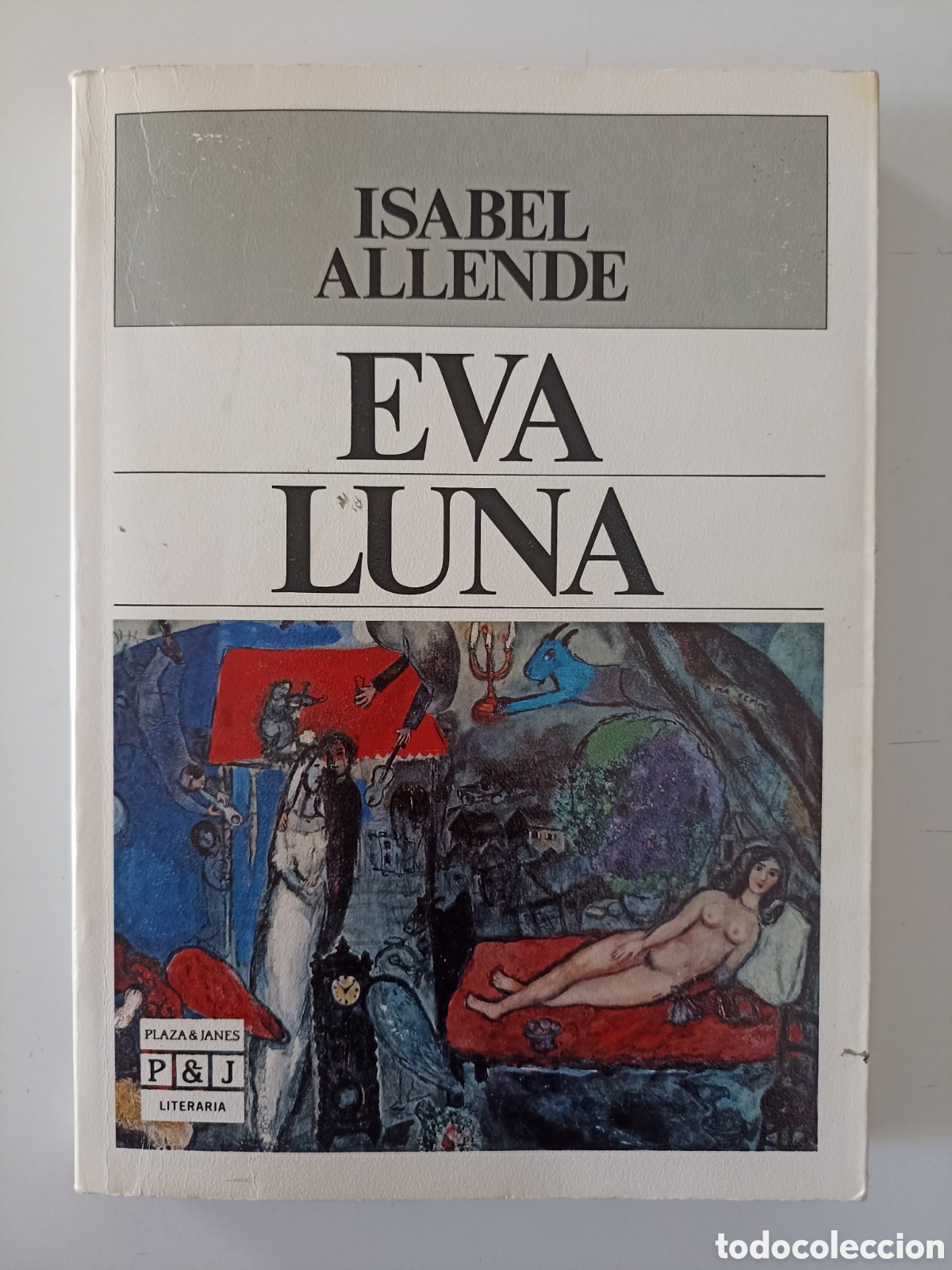 Libros de segunda mano: Isabel Allende - Eva Luna (Plaza & Jan&eacute;s, 1987) Primera edici&oacute;n