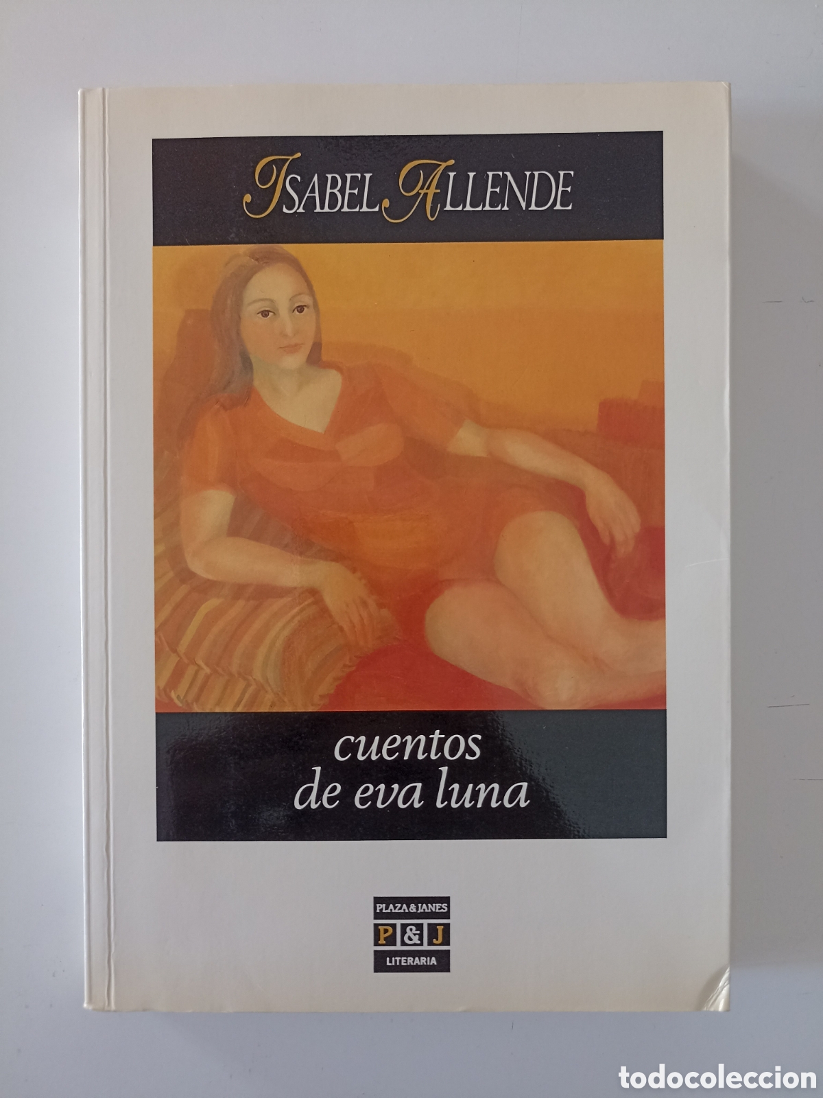 Libros de segunda mano: Isabel Allende - Cuentos de Eva Luna (Plaza & Jan&eacute;s, 1990) Primera edici&oacute;n