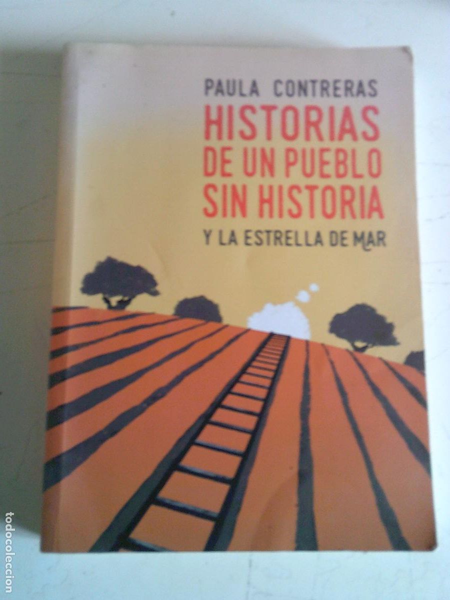 Libros de segunda mano: Historias de un pueblo sin historias y la estrella de mar 1&ordf; Edici&oacute;n
