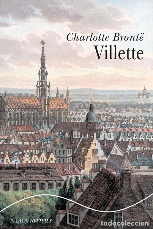 Libros de segunda mano: Villette. - Bront&euml;, Charlotte.
