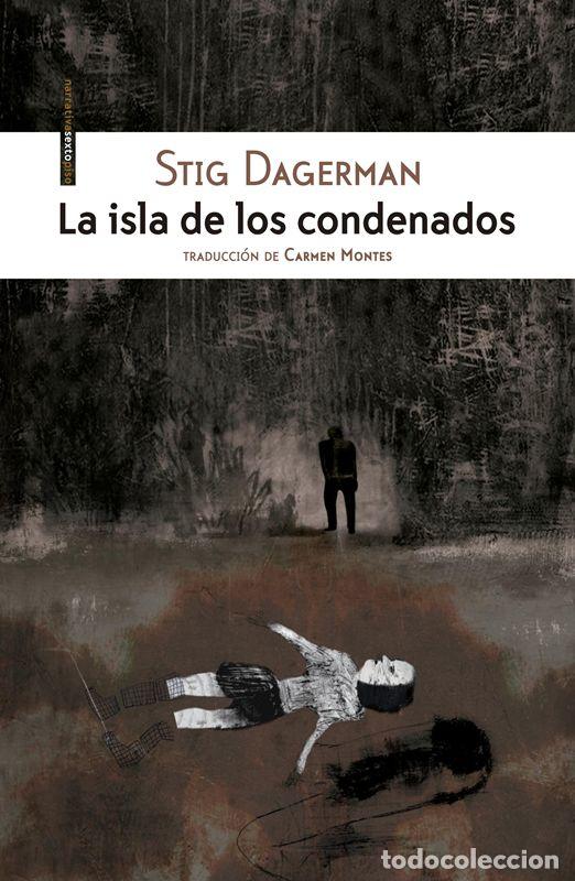 Libri di seconda mano: La isla de los condenados. - Dagerman, Stig.
