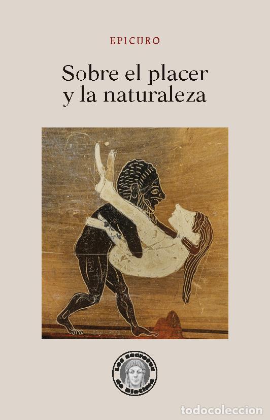 Libri di seconda mano: Sobre el placer de la naturaleza. - Epicuro.