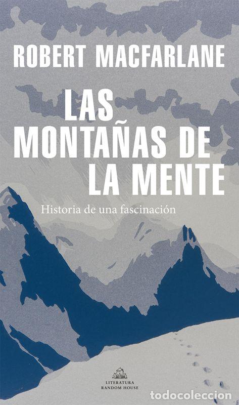 Gebrauchte B&uuml;cher: Las monta&ntilde;as de la mente. - Macfarlane, Robert.