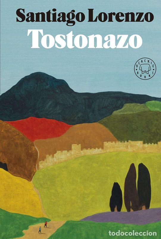 Gebrauchte B&uuml;cher: Tostonazo. - Lorenzo, Santiago.