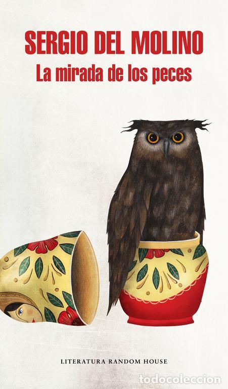 Libros de segunda mano: La mirada de los peces. - Sergio Del Molino. - Foto 1