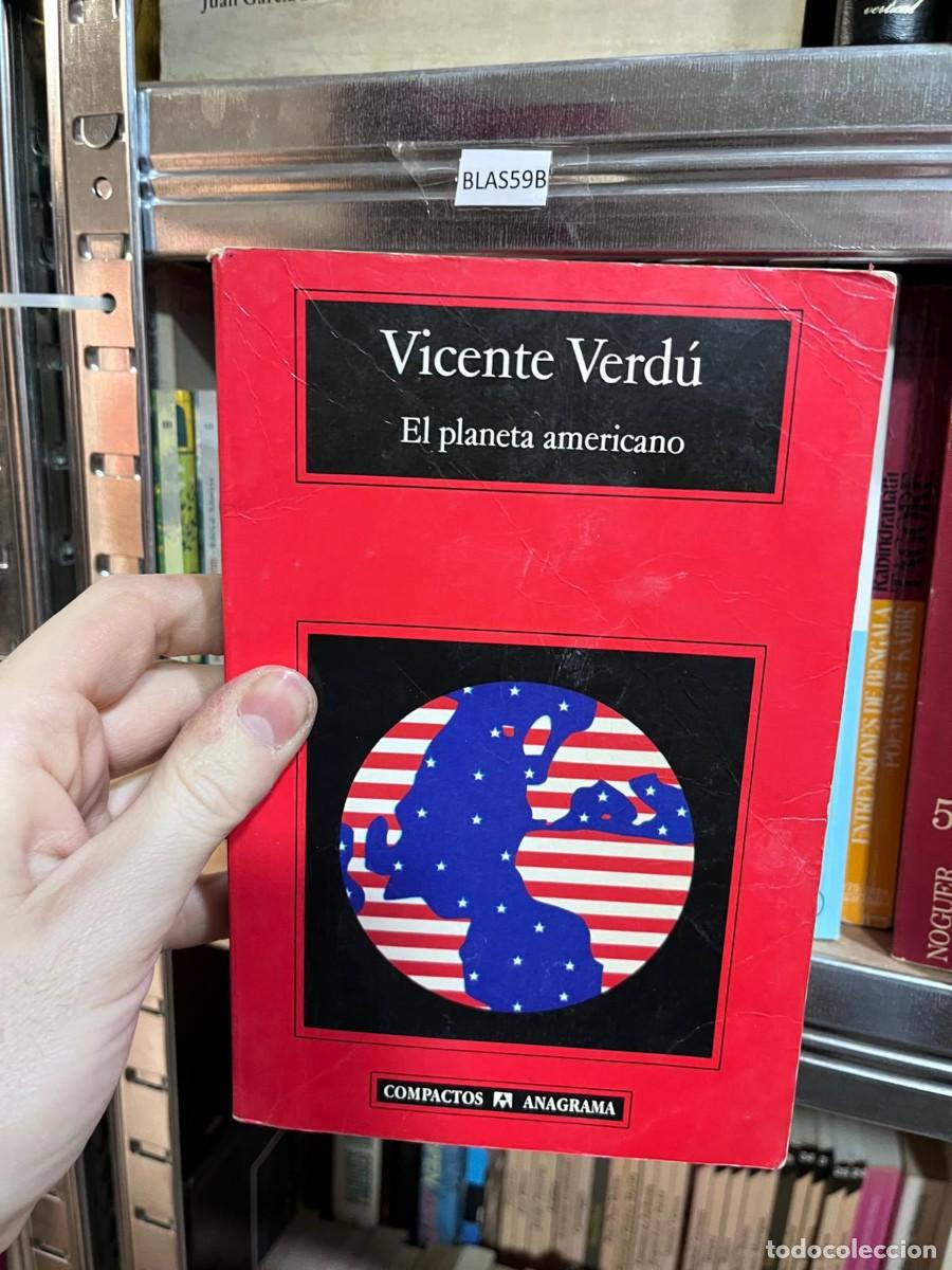 Libros de segunda mano: BLAS59B Vicente Verd&uacute; El planeta americano, ANAGRAMA
