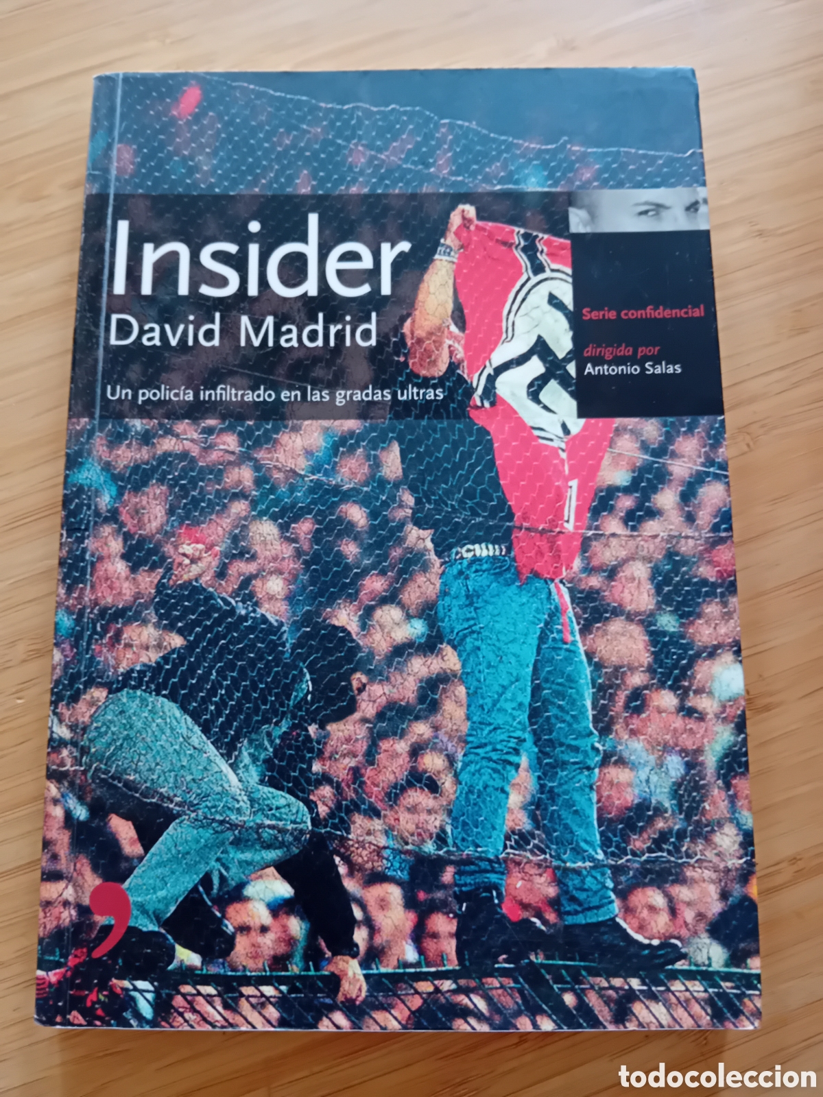 Libros de segunda mano: Insider. Un polic&iacute;a infiltrado en las gradas ultras - David Madrid (Temas de hoy 2005)