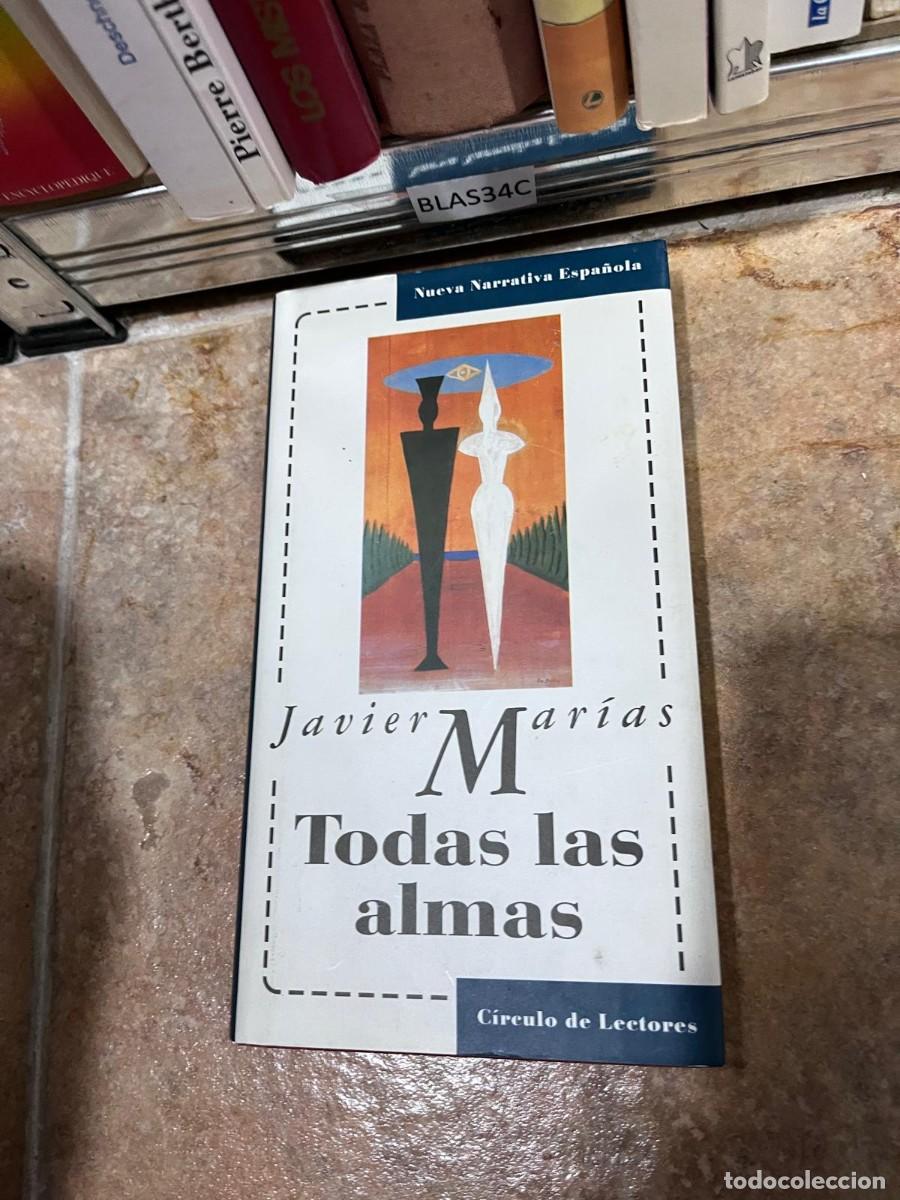 Libros de segunda mano: BLAS34C Nueva Narrativa Espa&ntilde;ola Javier Mar&iacute;as Todas las almas