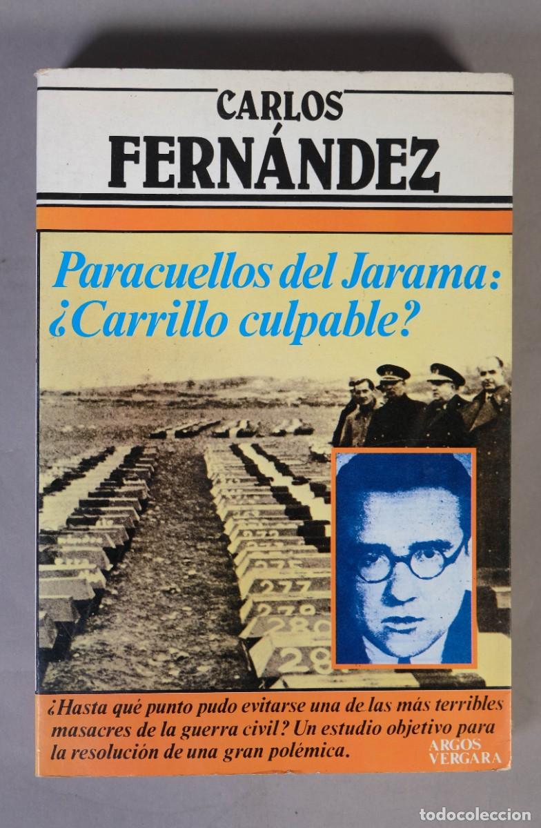Libros de segunda mano: PARACUELLOS DEL JARAMA - CARLOS FERN&Aacute;NDEZ - EDITORIAL ARGOS VERGARA SA, 1983