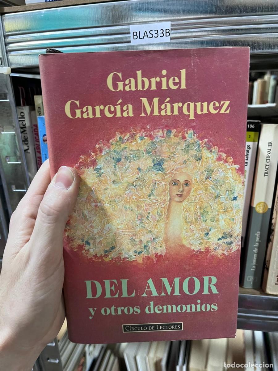 Libros de segunda mano: BLAS33B Gabriel Garc&iacute;a M&aacute;rquez DEL AMOR y otros demonios