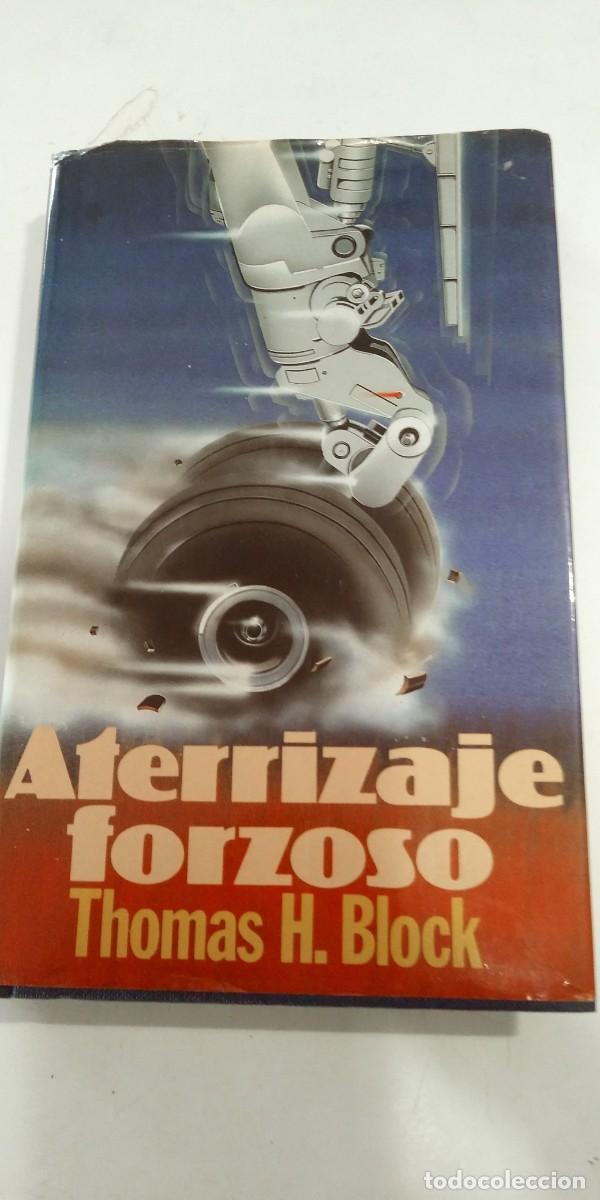 Libros de segunda mano: Aterrizaje forzoso Thomas H. Block