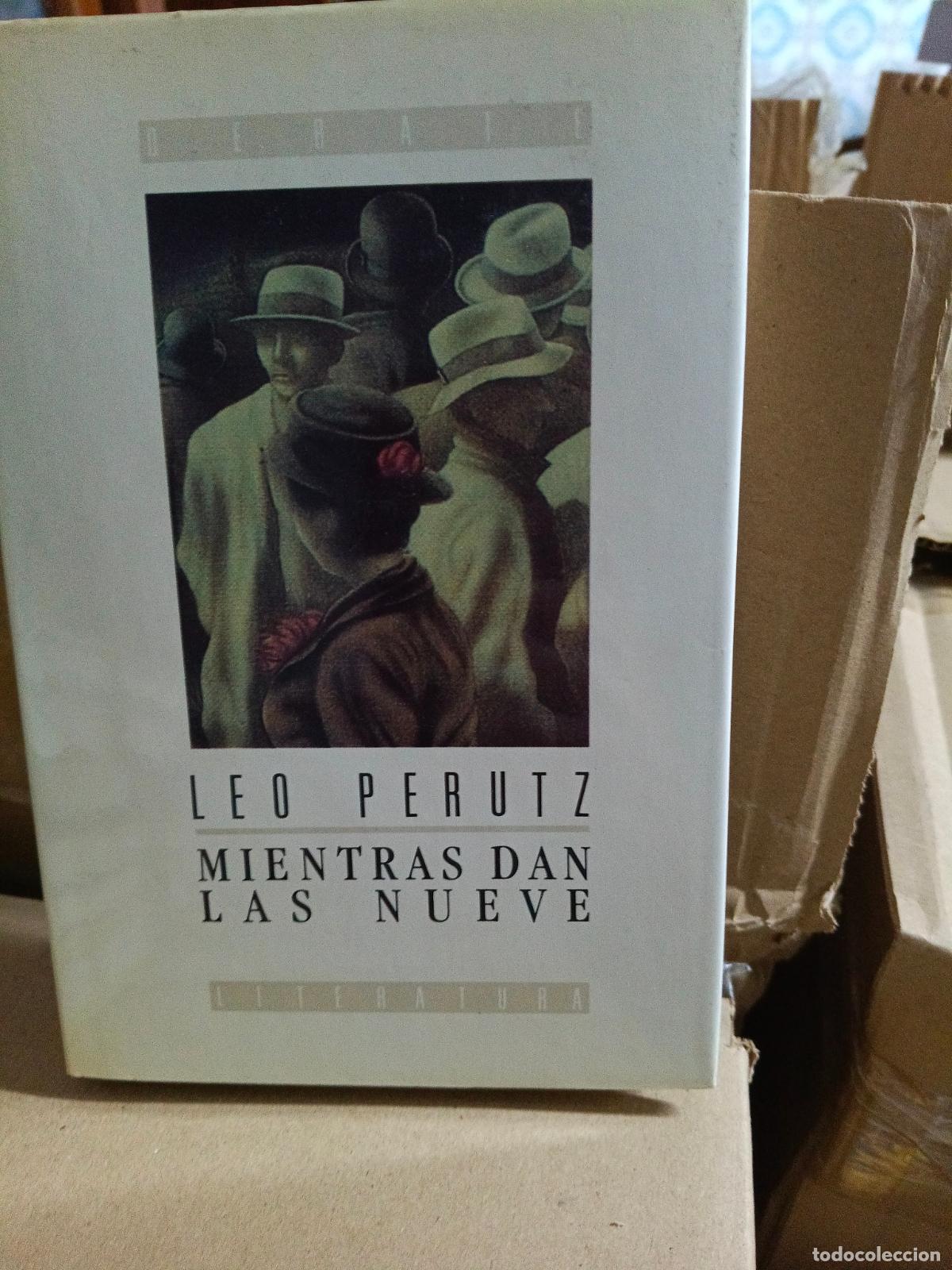 Libros de segunda mano: MIENTRAS DAN LAS NUEVE / LEO PERUTZ