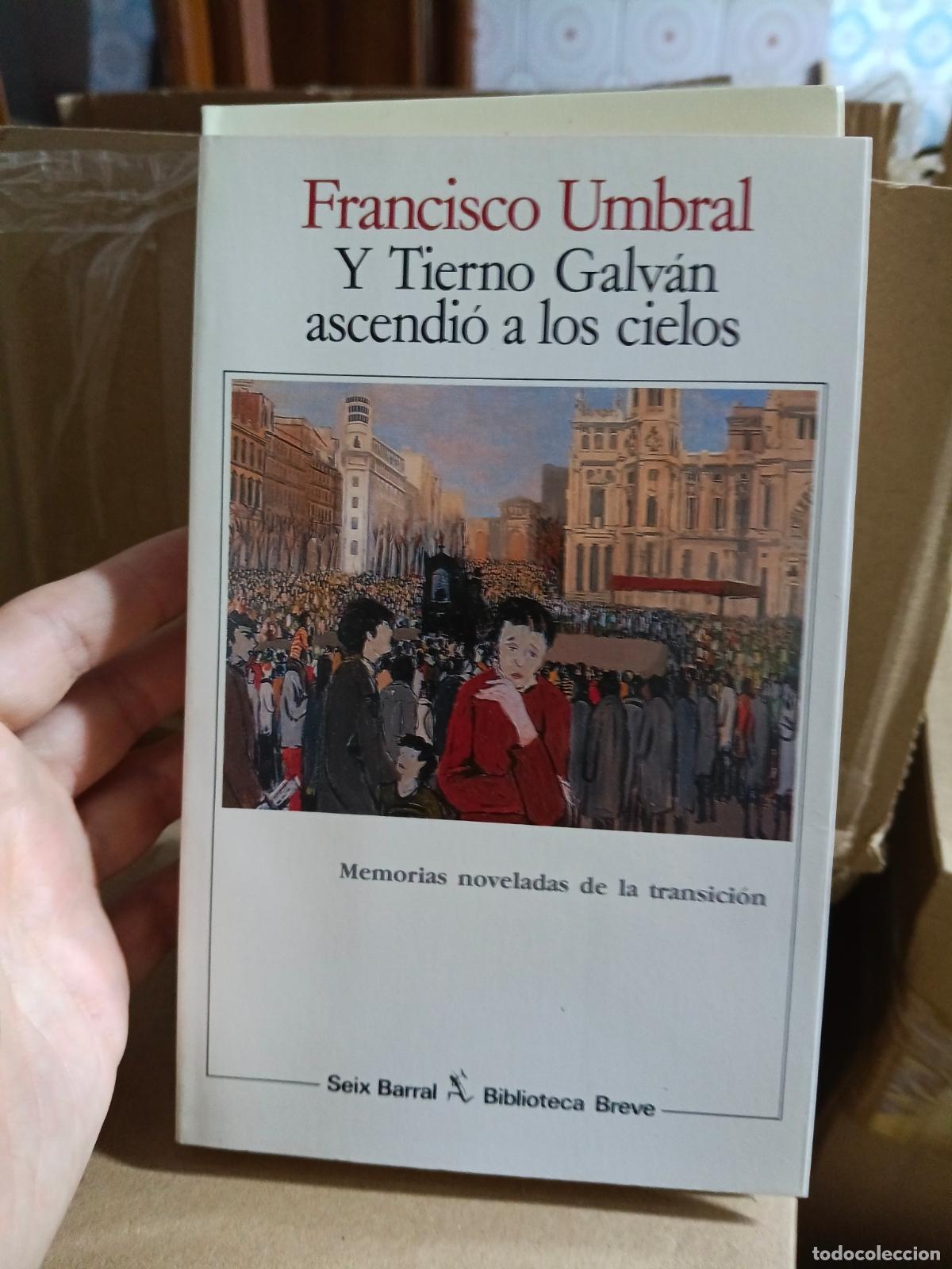 Libros de segunda mano: Y Tierno Galv&aacute;n ascendi&oacute; a los cielos - Francisco Umbral - Biblioteca Breve
