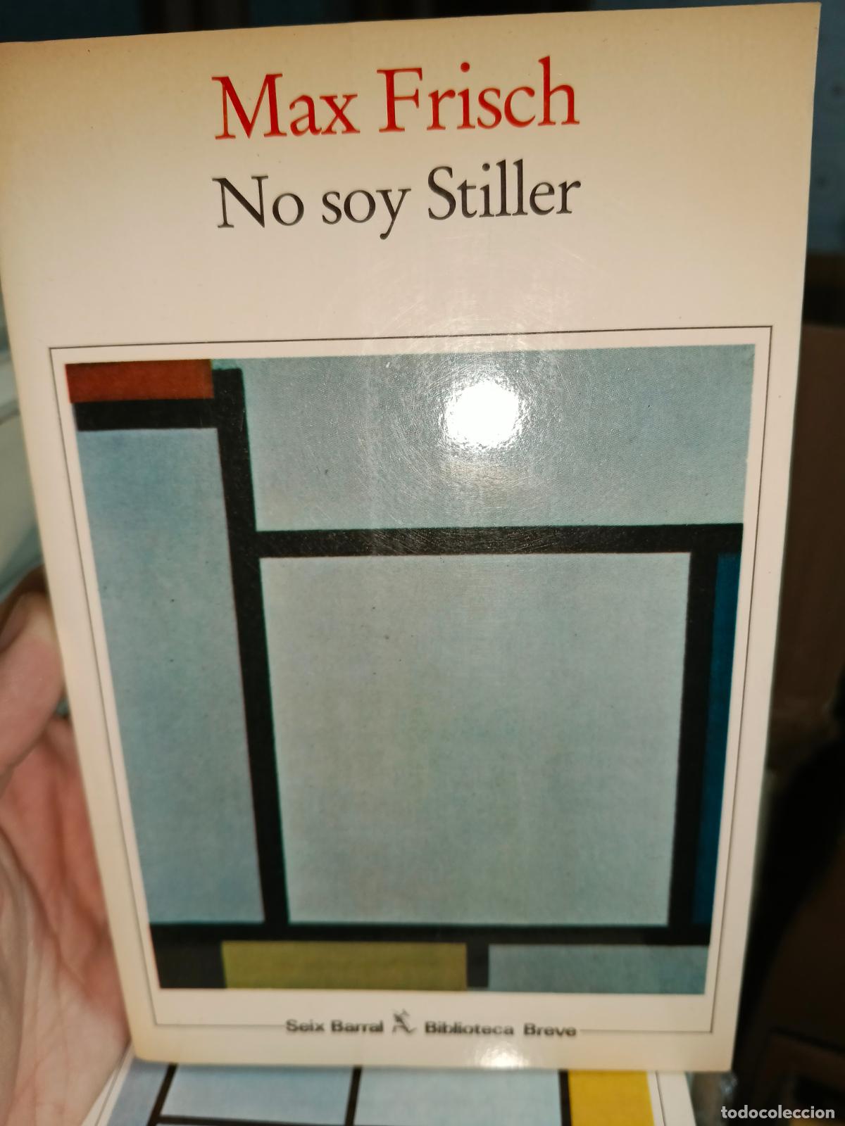 Libros de segunda mano: NO SOY STILLER .- MAX FRISCH.