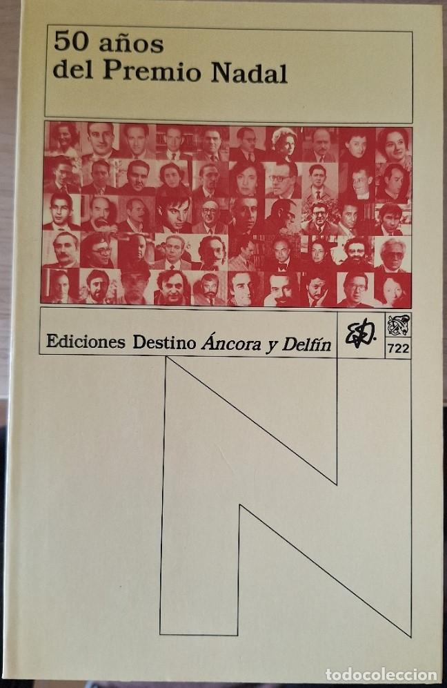 Libros de segunda mano: 50 A&Ntilde;OS DEL PREMIO NADAL. -