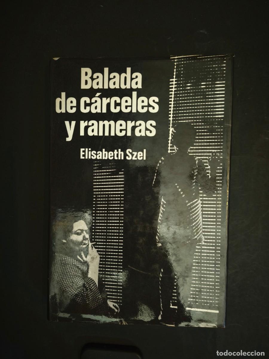 Libros de segunda mano: Balada de c&aacute;rceles y rameras - Elisabeth Szel - Foto 1