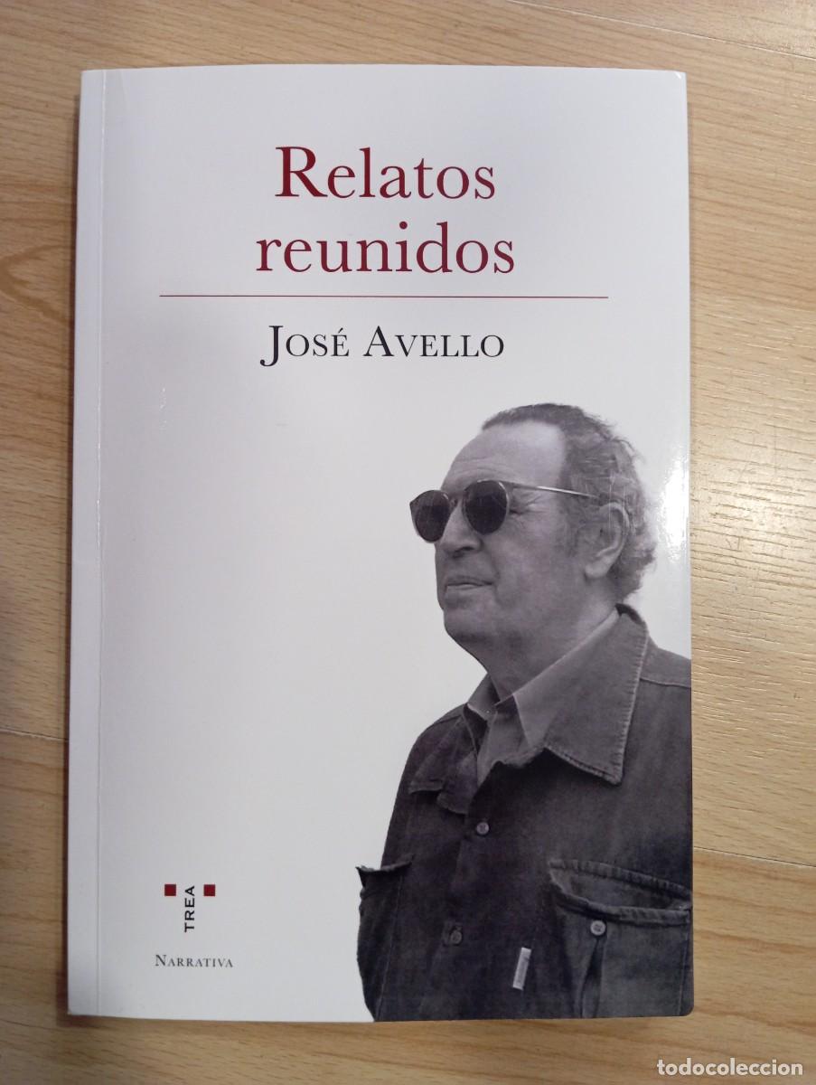 Libros de segunda mano: 'Relatos reunidos'. Jos&eacute; Avello.