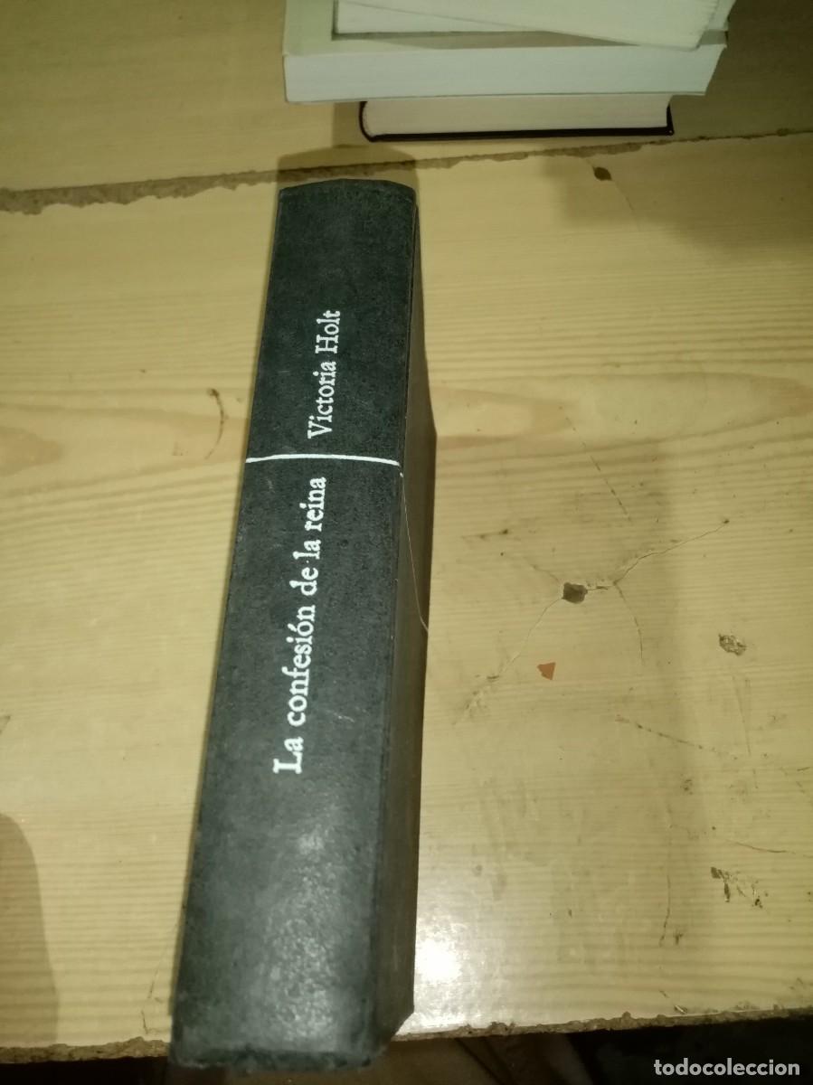 Libros de segunda mano: LA CONFESI&Oacute;N DE LA REINA. VICTORIA HOLT. EST25B4