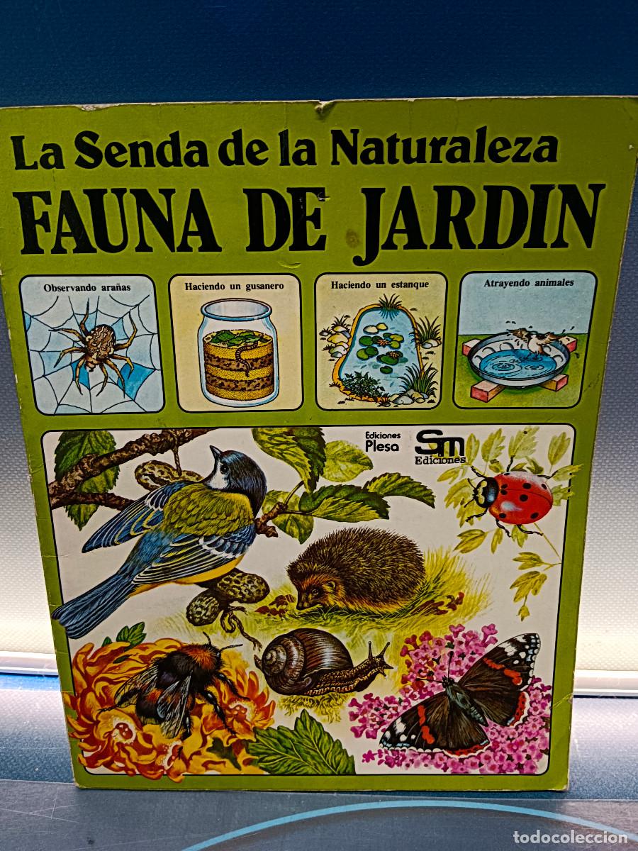 Libros de segunda mano: Libro, LA SENDA DE LA NATURALEZA : FAUNA DE JARDIN , PLESA, (1981)
