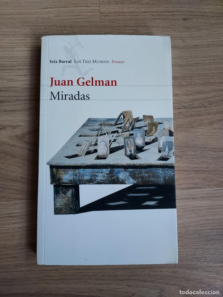 Libros de segunda mano: Miradas - Juan Gelman - Foto 1