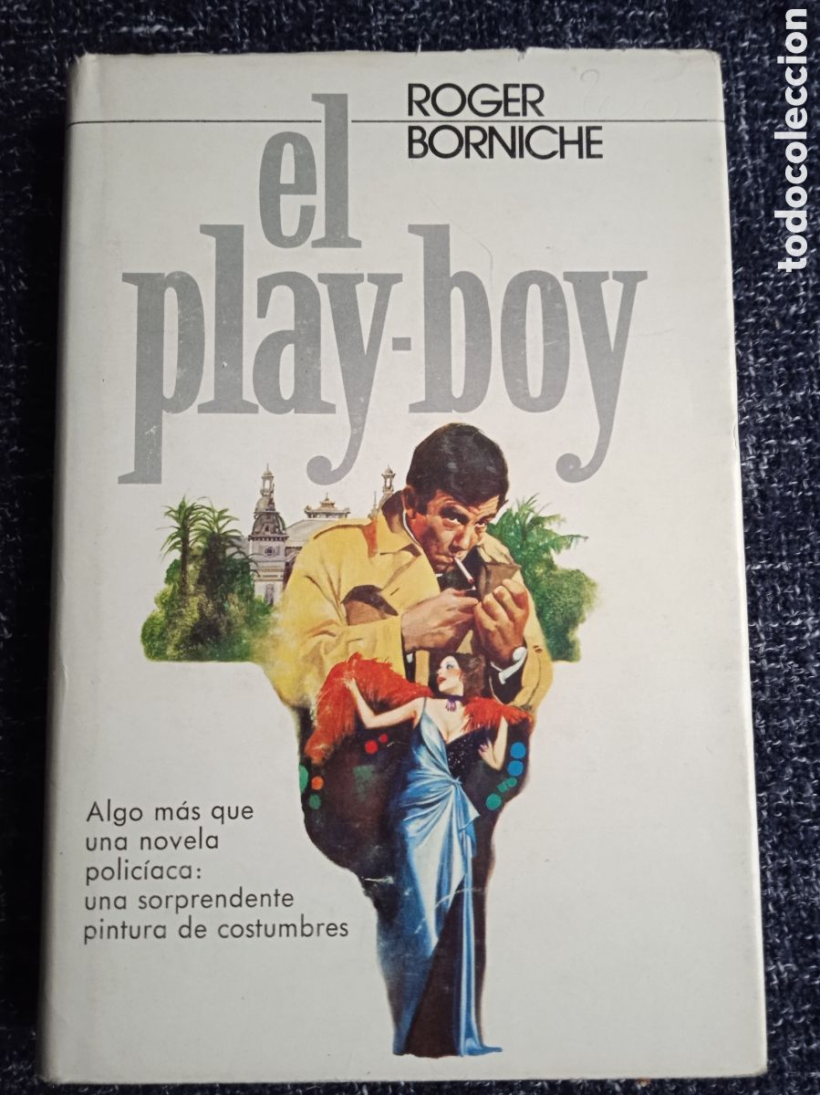 Gebrauchte B&uuml;cher: EL PLAY BOY. / ROGER BORNICHE. -ED. PLAZA & JANES