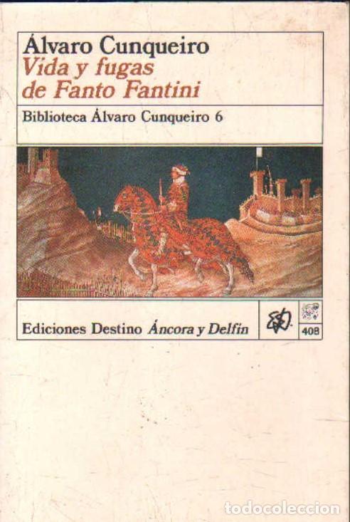 Libros de segunda mano: VIDA Y FUGAS DE FANTO FANTINI. CUNQUEIRO, &Aacute;LVARO. A-LIT-294