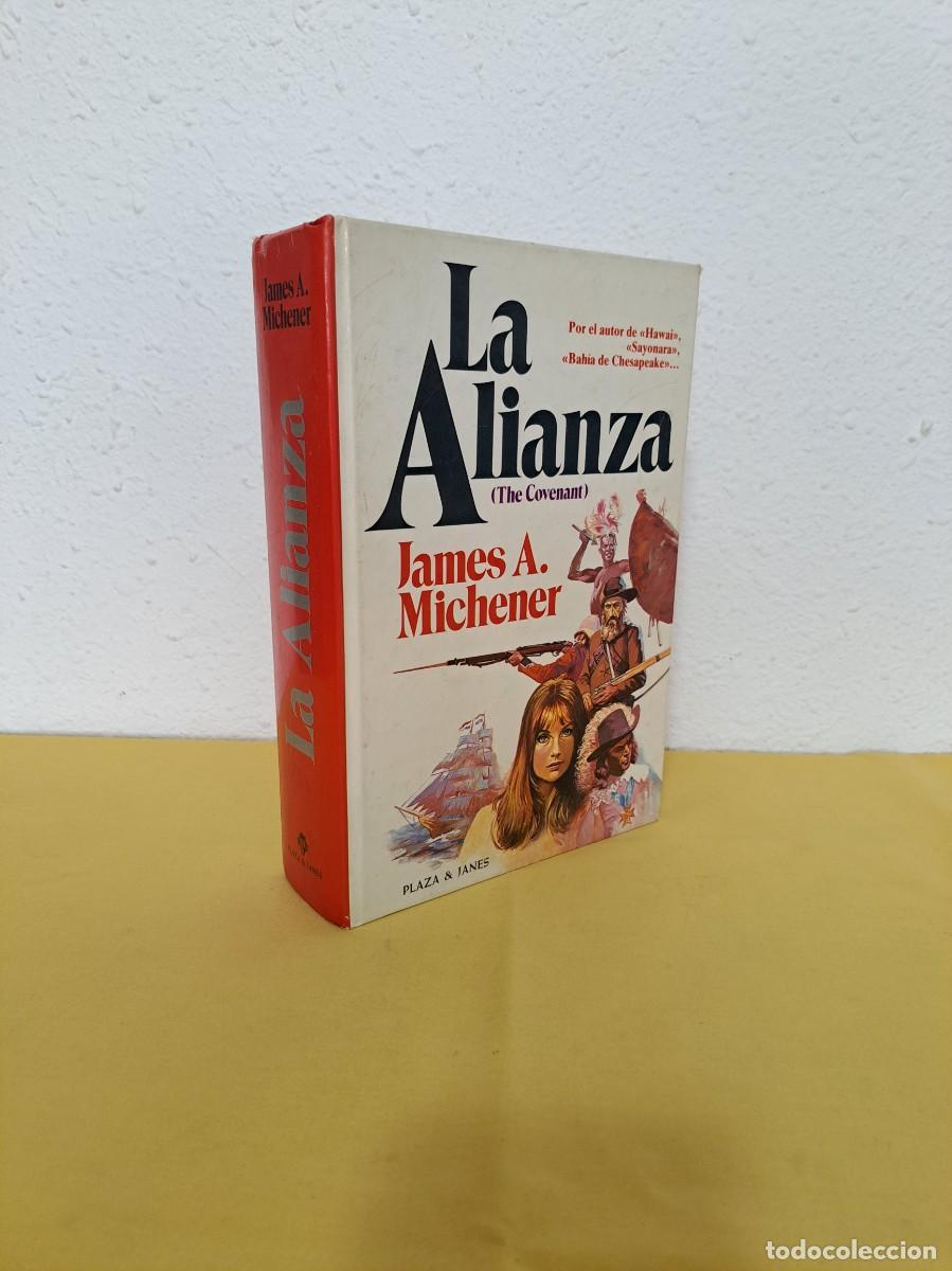 Libros de segunda mano: JAMES A. MICHENER - LA ALIANZA (THE COVENANT) - PLAZA & JANES, PRIMERA EDICION 1982
