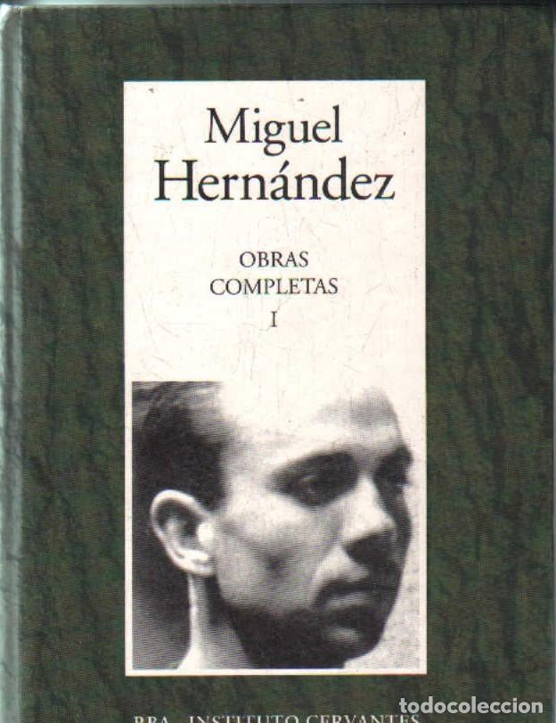 Libros de segunda mano: MIGUEL HERN&Aacute;NDEZ, OBRAS COMPLETAS. TOMO I. A-LESP-1132
