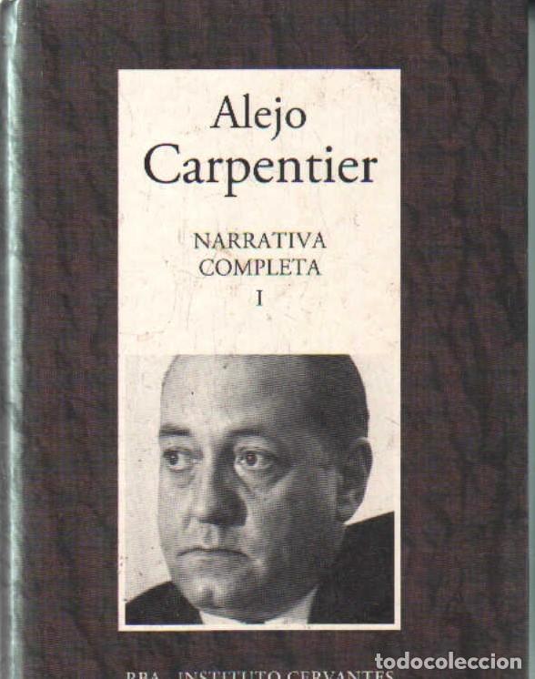 Libros de segunda mano: ALEJO CARPENTIER, NARRATIVA COMPLETA. TOMO I. A-LESP-1147