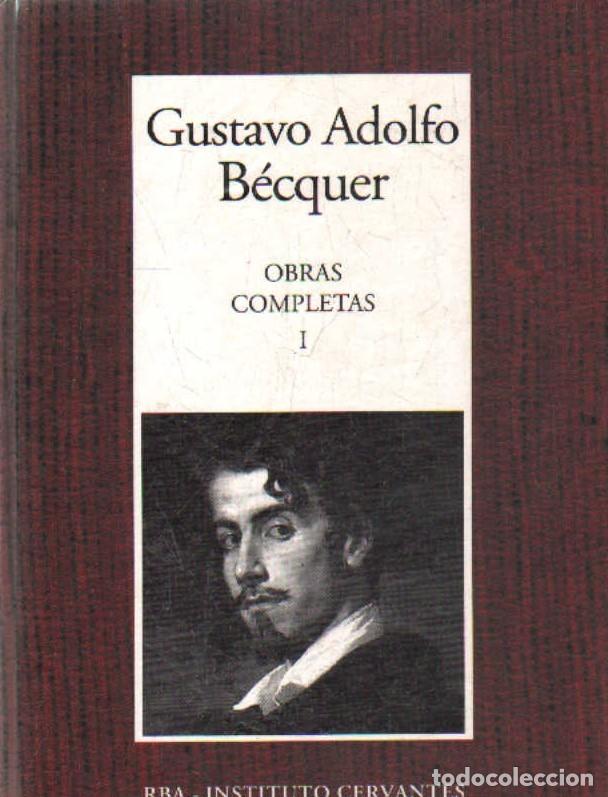 Libros de segunda mano: GUSTAVO ADOLFO B&Eacute;CQUER, OBRAS COMPLETAS. TOMO I. A-LESP-1149