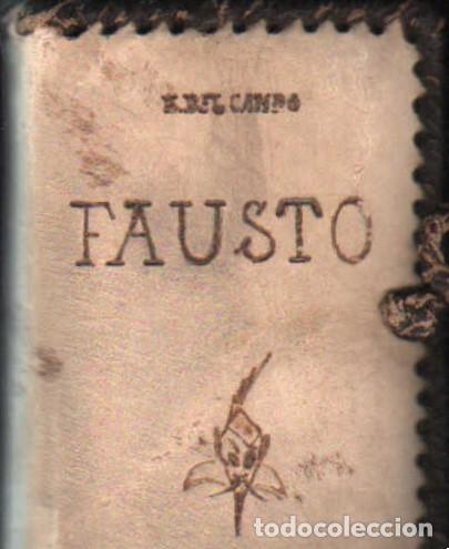 Libros de segunda mano: FAUSTO. DEL CAMPO, ESTANISLAO. A-LEXT-1205