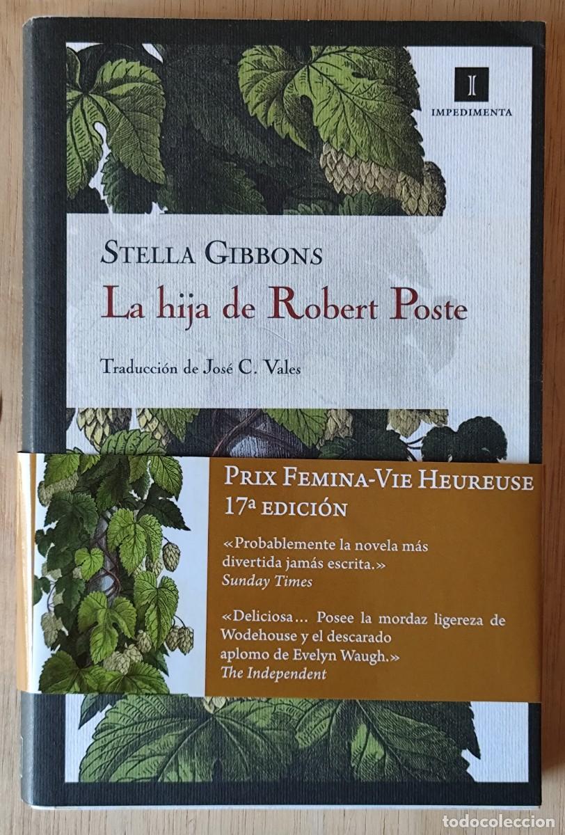 Libros de segunda mano: La hija de Robert Poste/Stella Gibbons - Impedimenta