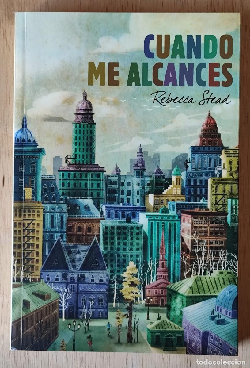 Libros de segunda mano: Cuando me alcances/Rebecca Stead - Molino
