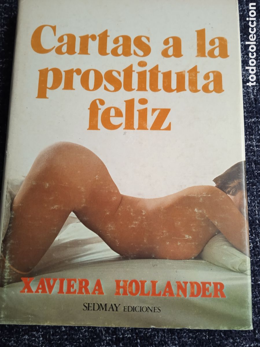 Livres d'occasion: Cartas a la Prostituta Feliz / Xaviera Hollander